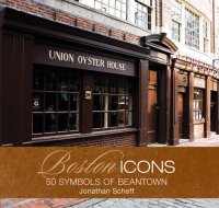 cover of the book Boston Icons: 50 Symbols of Beantown