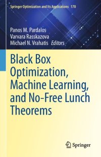 cover of the book Black Box Optimization, Machine Learning, and No-Free Lunch Theorems (Springer Optimization and Its Applications, 170)