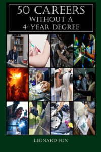 cover of the book 50 Careers Without a 4 Year Degree: Why This Book and Not the Internet