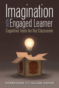 cover of the book Imagination and the Engaged Learner: Cognitive Tools for the Classroom