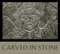 cover of the book Carved in Stone : The Artistry of Early New England Gravestones