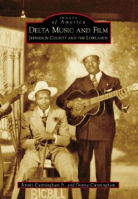 cover of the book Delta Music and Film: Jefferson County and the Lowlands