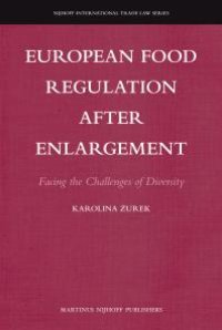 cover of the book European Food Regulation after Enlargement : Facing the Challenges of Diversity