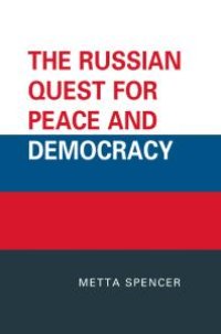 cover of the book The Russian Quest for Peace and Democracy