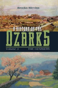 cover of the book A History of the Ozarks, Volume 3: The Ozarkers