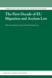 cover of the book The First Decade of EU Migration and Asylum Law