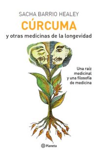 cover of the book CÚRCUMA Y OTRAS MEDICINAS DE LA LONGEVIDAD