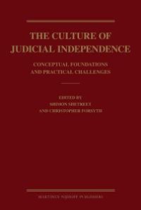 cover of the book The Culture of Judicial Independence : Conceptual Foundations and Practical Challenges