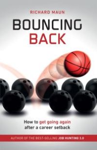 cover of the book Bouncing Back : How to get going again after a career setback