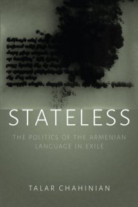 cover of the book Stateless: The Politics of the Armenian Language in Exile