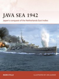 cover of the book Java Sea 1942: Japan's conquest of the Netherlands East Indies