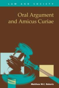 cover of the book Oral Arguments and Amicus Curiae