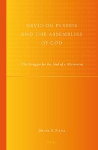 cover of the book David du Plessis and the Assemblies of God : The Struggle for the Soul of a Movement