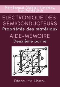 cover of the book Aide-mémoire Electronique des semiconducteurs Propriétés des matériaux Partie 2