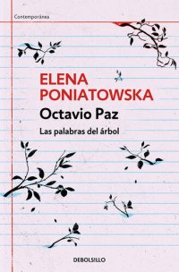 cover of the book Octavio Paz. Las palabras del árbol