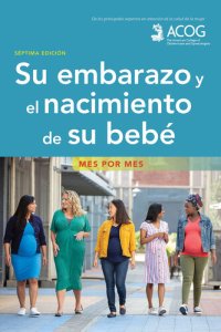 cover of the book Su embarazo y el nacimiento de su bebe: Mes por mes