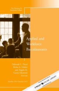 cover of the book Applied and Workforce Baccalaureates : New Directions for Community Colleges, Number 158