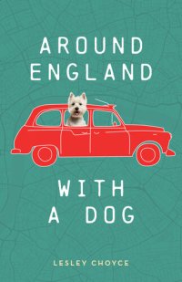 cover of the book Around England with a Dog