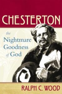 cover of the book Chesterton : The Nightmare Goodness of God