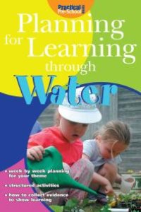 cover of the book Planning for Learning through Water