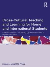 cover of the book Cross-Cultural Teaching and Learning for Home and International Students : Internationalisation of Pedagogy and Curriculum in Higher Education