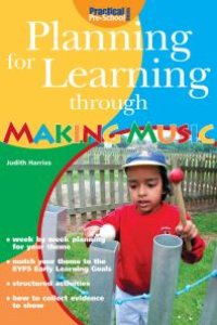 cover of the book Planning for Learning through Making Music