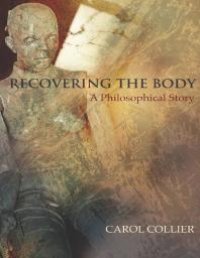 cover of the book Recovering the Body : A Philosophical Story