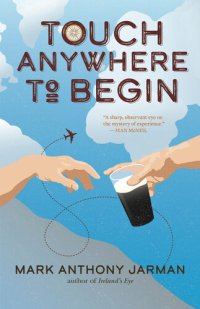 cover of the book Touch Anywhere to Begin