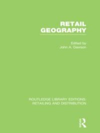 cover of the book Retail Geography (RLE Retailing and Distribution)