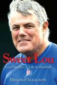 cover of the book Sweet Lou : Lou Piniella: A Life in Baseball