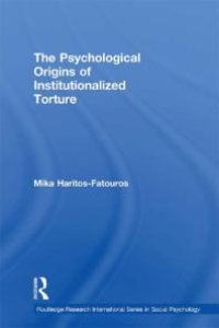 cover of the book The Psychological Origins of Institutionalized Torture