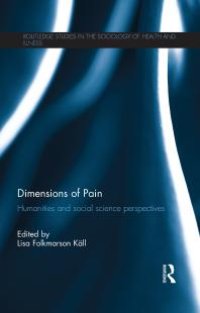 cover of the book Dimensions of Pain : Humanities and Social Science Perspectives