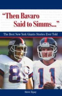 cover of the book "Then Bavaro Said to Simms. . ." : The Best New York Giants Stories Ever Told