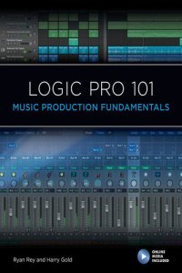 cover of the book Logic Pro 101: Music Production Fundamentals