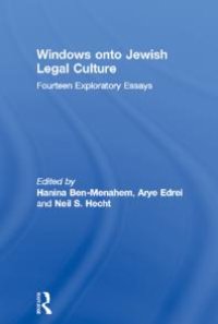 cover of the book Windows onto Jewish Legal Culture : Fourteen Exploratory Essays