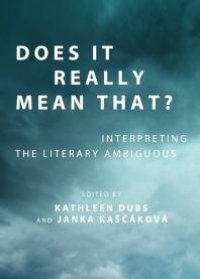 cover of the book Does It Really Mean That? Interpreting the Literary Ambiguous