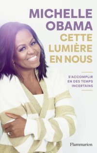 cover of the book Cette lumière en nous. S'accomplir en des temps incertains