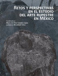 cover of the book Retos y perspectivas en el estudio del arte rupestre en México