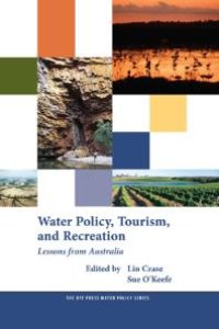 cover of the book Water Policy, Tourism, and Recreation : Lessons from Australia