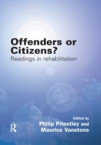 cover of the book Offenders or Citizens? : Readings in Rehabilitation