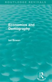 cover of the book Economics and Demography (Routledge Revivals)