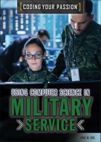 cover of the book Using Computer Science in Military Service