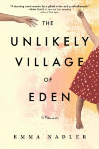 cover of the book The Unlikely Village of Eden