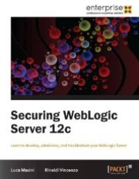 cover of the book Securing WebLogic Server 12c