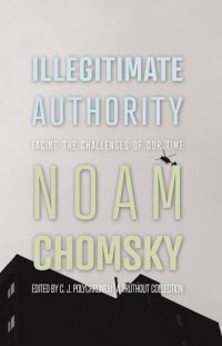 cover of the book Illegitimate Authority: Facing the Challenges of Our Time