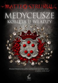 cover of the book Medyceusze. Kobieta u władzy