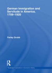 cover of the book German Immigration and Servitude in America, 1709-1920