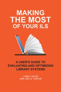 cover of the book Making the Most of Your ILS