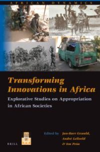 cover of the book Transforming Innovations in Africa : Explorative Studies on Appropriation in African Societies