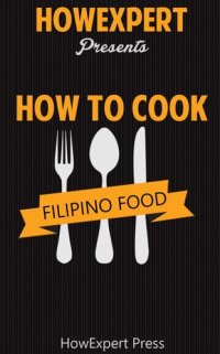 cover of the book How to Cook Filipino Food